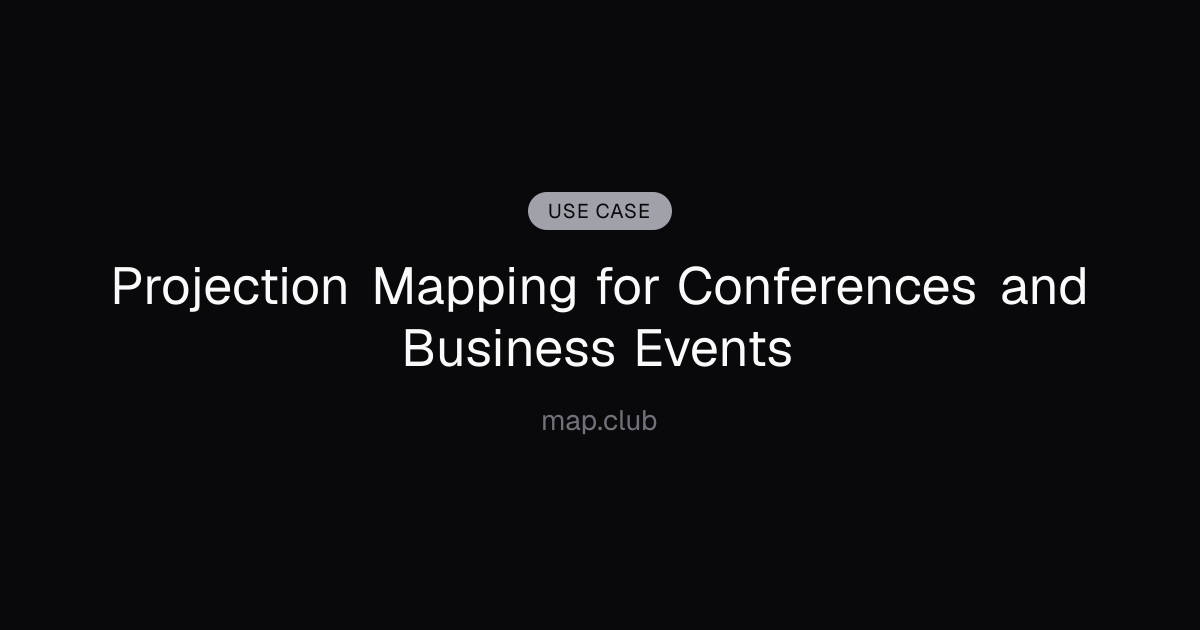 Projection Mapping for Conferences and Business Events