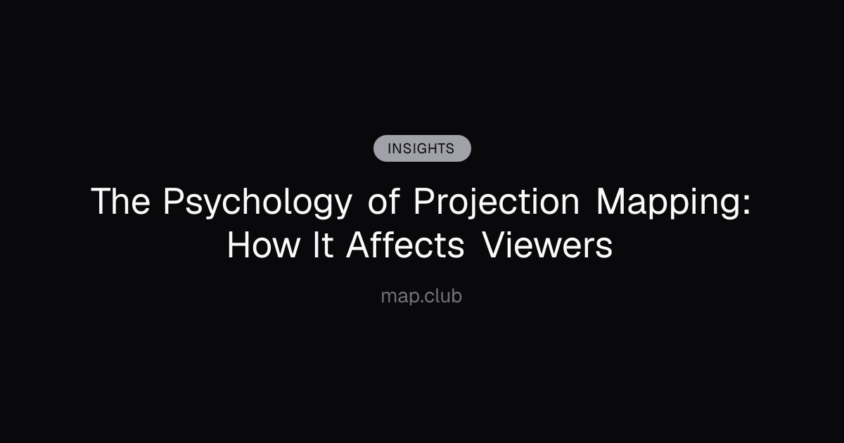 The Psychology of Projection Mapping: How It Affects Viewers