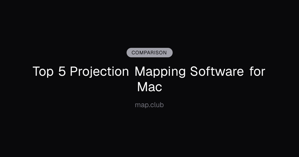 Top 5 Projection Mapping Software for Mac